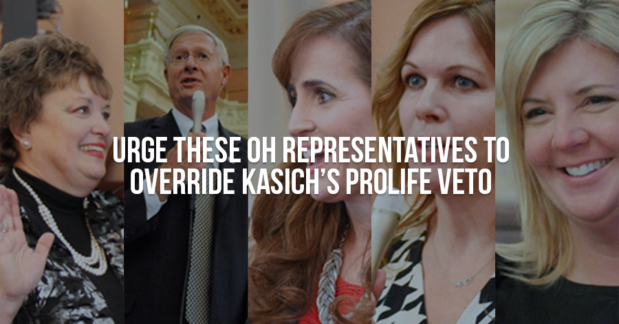 Urge these representatives to override Kasich's prolife veto