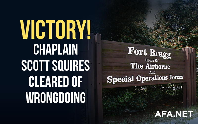 VICTORY! Chaplain Squires Cleared of Wrongdoing