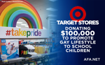 Target stores donating $100,000 to promote gay lifestyle to school children