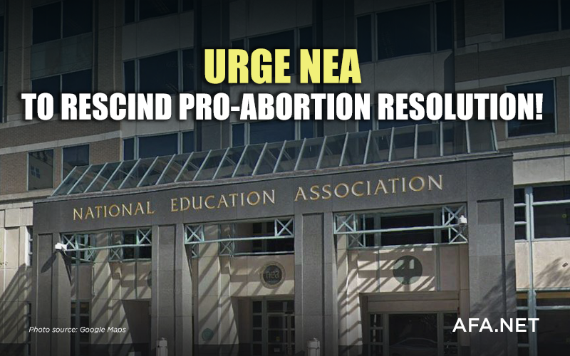 Tell the National Education Association to drop pro-abortion stand