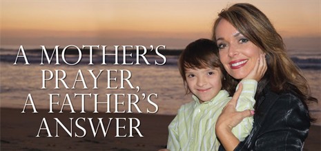A Mother's Prayer, A Father's Answer