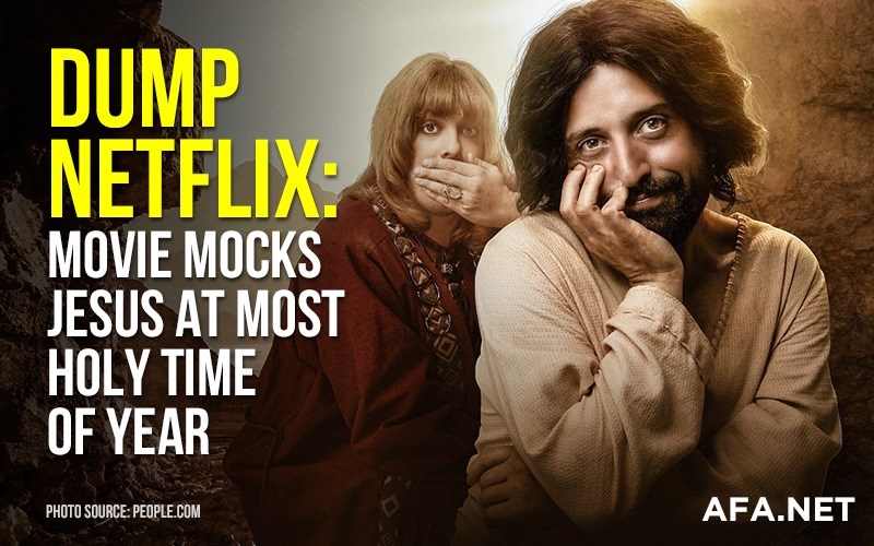 Dump Netflix: Movie mocks Jesus at most holy time of year