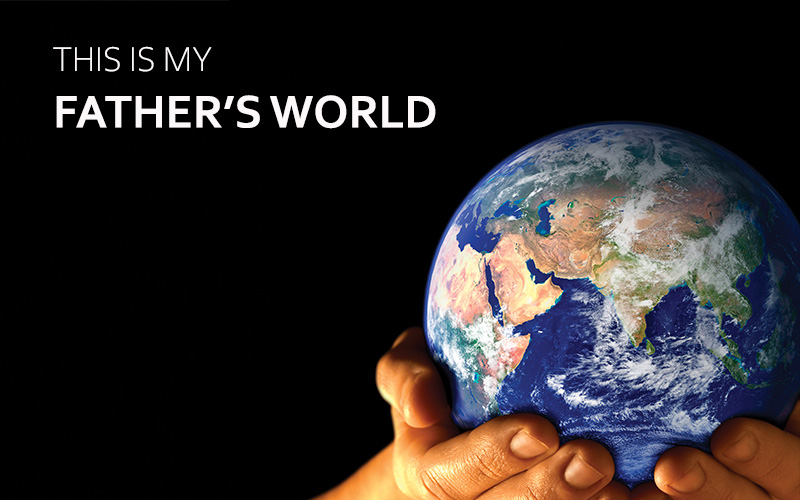 This is my Father's world