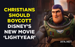 Christians should boycott Disney’s new movie ‘Lightyear’