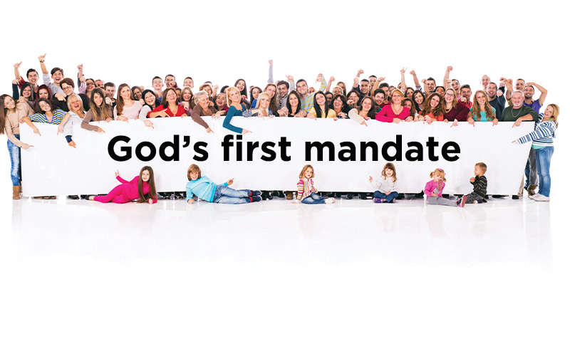 God's first mandate and why Christians need to fulfill it