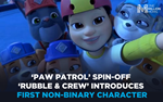 ‘Paw Patrol’ Spin-Off Goes Woke