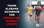 Thank Alabama Governor for protecting women’s sports