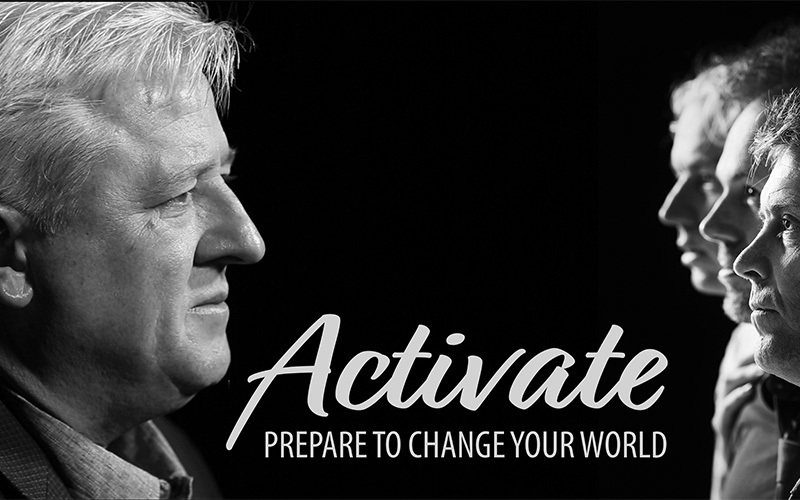 Activate: Prepare to Change Your World